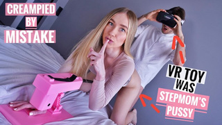 VR SKANK or STEPMOM? She TRICKED ME INTO UNPROTECTED CREAM-PIE! (CAUGHT ON WEB CAMERA)
