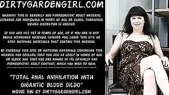 Dirtygardengirl Total anal anihilation with gigantic blude dildo