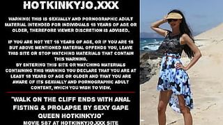 Walk on the cliff ends with anal fisting & prolapse by attractive gape queen Hotkinkyjo