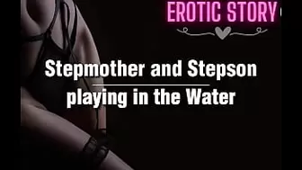 Stepmother and Stepson playing in the Water